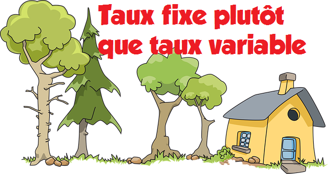 plutot taux fixe